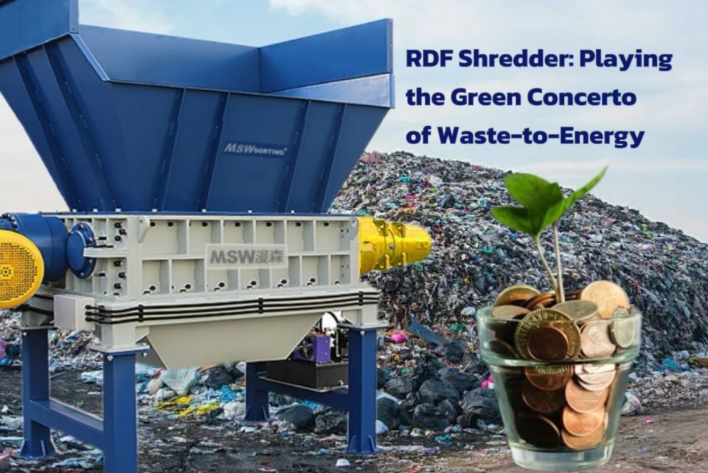 The Engineering Marvel of RDF Shredders: Transforming Waste into Sustainable Energy