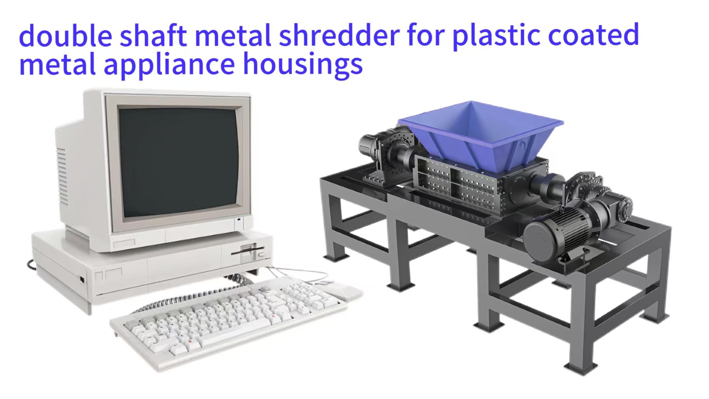 Selecting an Anti-Winding Double-Shaft Metal Shredder for Plastic-Coated Appliance Housings