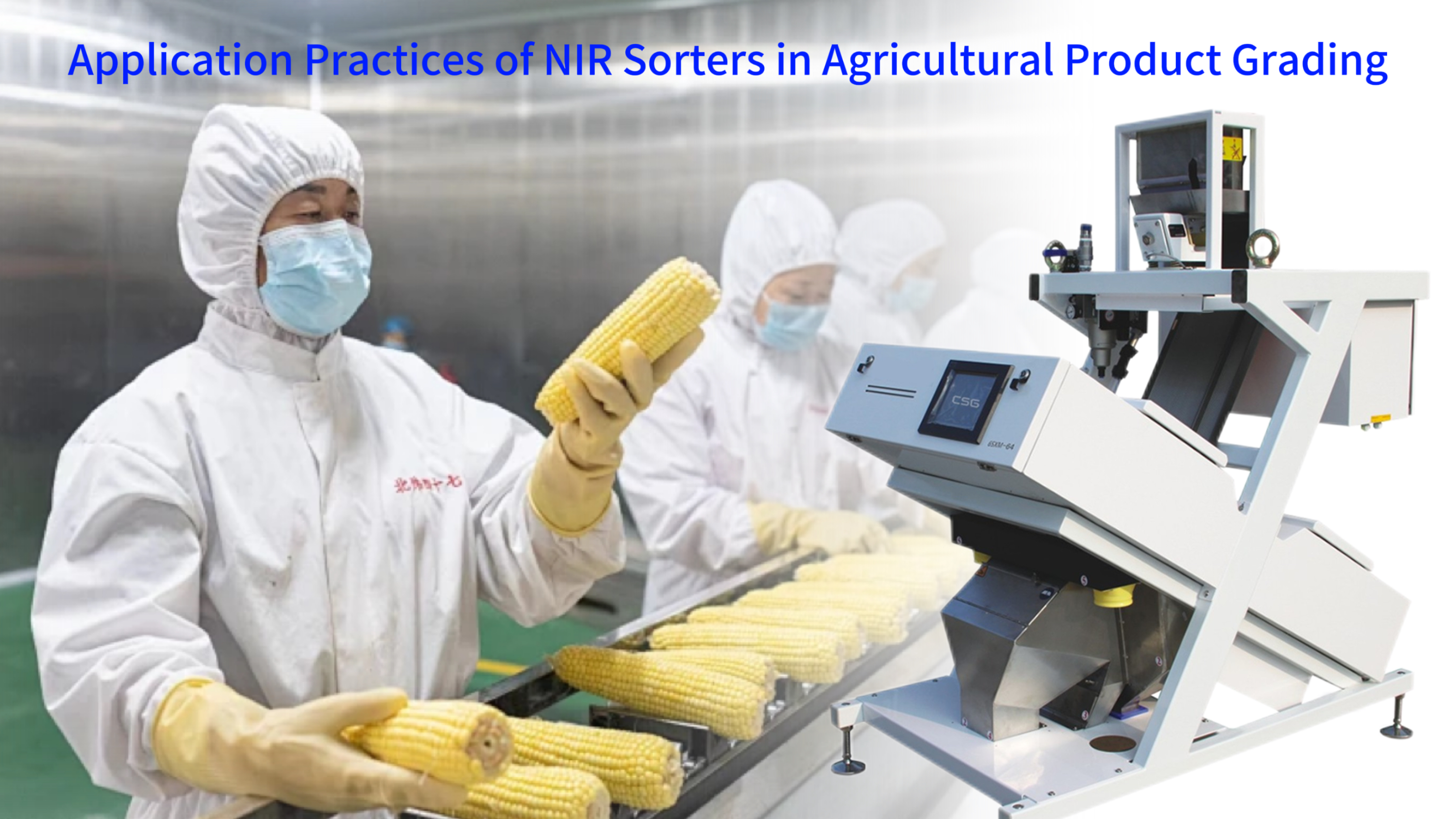 Application Practices of NIR Sorters in Agricultural Product Grading