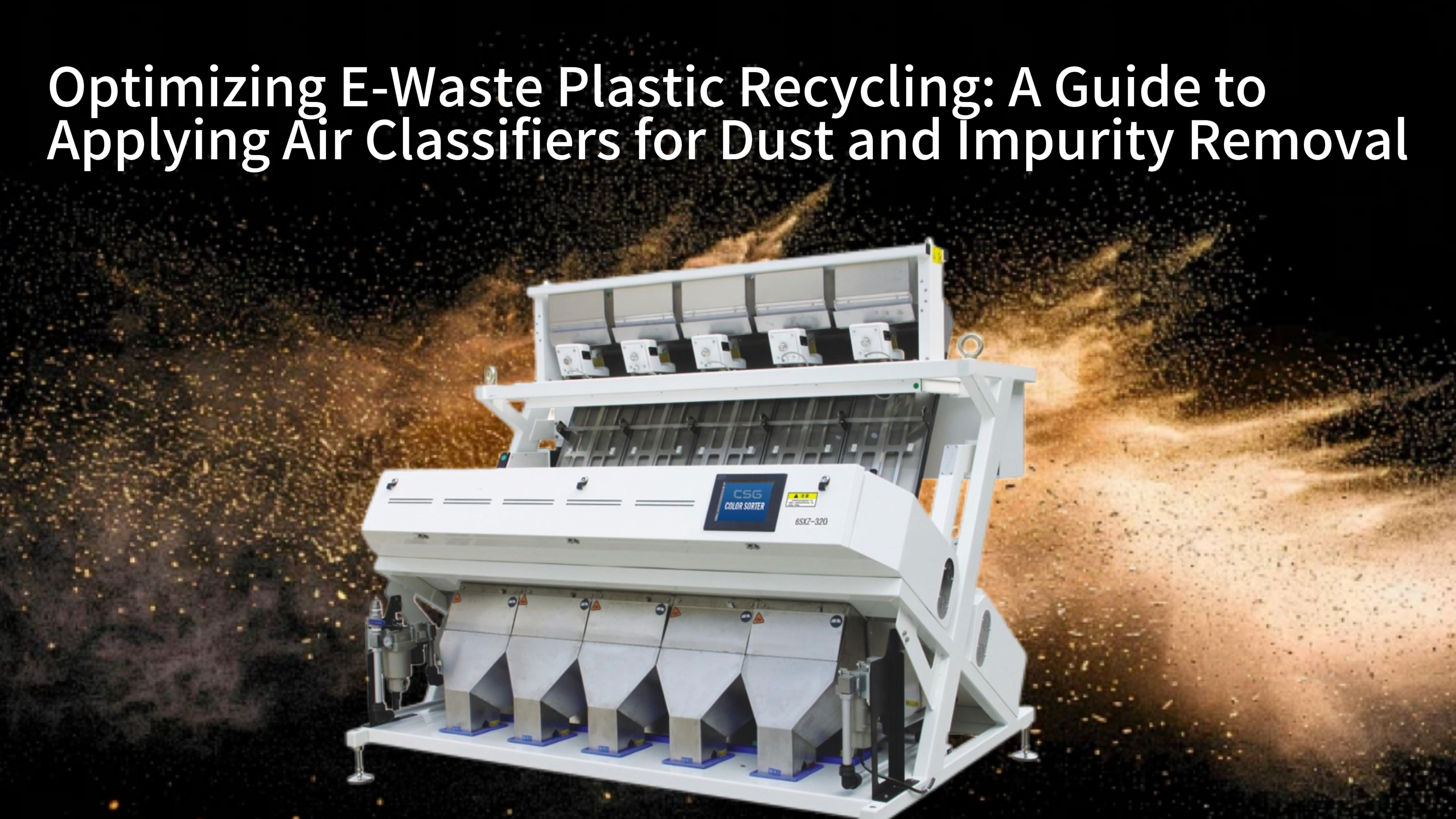 Optimizing E-Waste Plastic Recycling: A Guide to Applying Air Classifiers for Dust and Impurity Removal